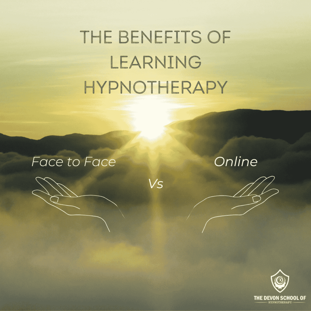 The Benefits of Learning Hypnotherapy Face to Face vs. Online